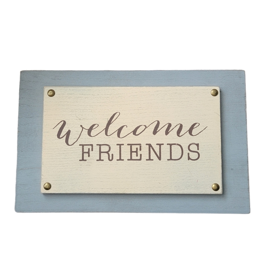 NEW Wood Welcome Friends Home Decor Sign
